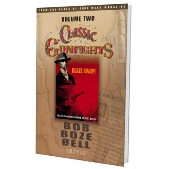 Classic Gunfights, Vol. II - Blaze Away by Bob Boze Bell