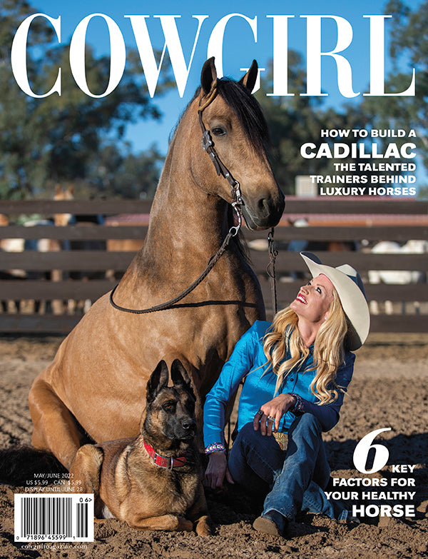 Cowgirl Magazine May-Jun-2022-How To Build A Cadillac Horse
